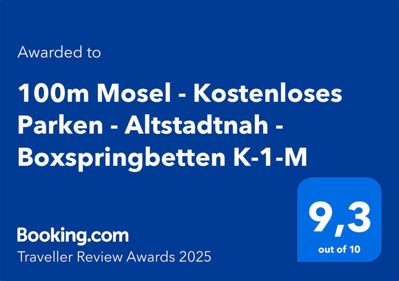 100M Mosel - Kostenloses Parken - Altstadtnah - Boxspringbetten K-1-M Koblenc Exteriér fotografie
